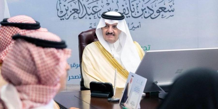 أمير الشرقية يرعى تدشين مبادرتَيْن بيئية واجتماعية بين تنمية الغطاء النباتي وجمعية البر بالمنطقة - لايف نيوز